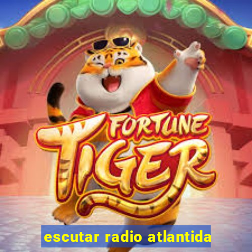 escutar radio atlantida